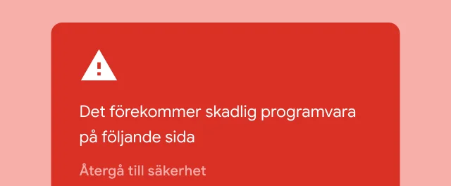 En röd varning om att webbplatsen användaren försöker besöka innehåller skadlig programvara.